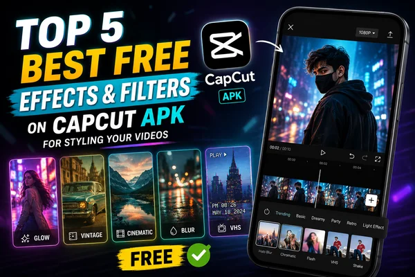 5 Kesan & Penapis Percuma Terbaik pada APK CapCut untuk Menggayakan Video Anda